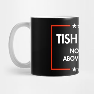 Tish James - No One is Above the Law Mug